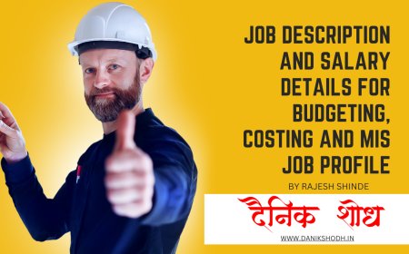 Job Description and salary details for Budgeting, Costing and MIS Job Profile