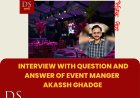 Interview with question and answer of Event Manger  Akassh Ghadge | DS Marathi