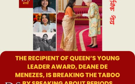 The recipient of Queen’s Young Leader Award, Deane De Menezes, is breaking the taboo by speaking about periods