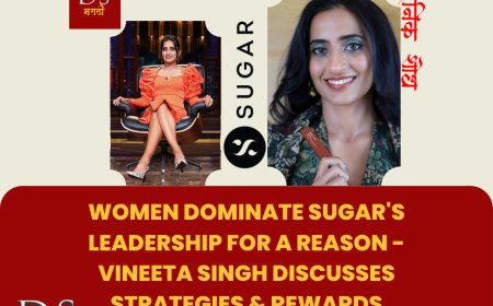 Women dominate SUGAR's leadership for a reason - Vineeta Singh discusses strategies & rewards